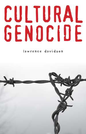 Cultural Genocide de Professor Lawrence Davidson