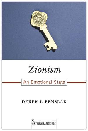 Zionism: An Emotional State de Derek J. Penslar