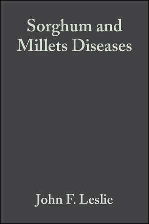 Sorghum and Millets Diseases de Leslie