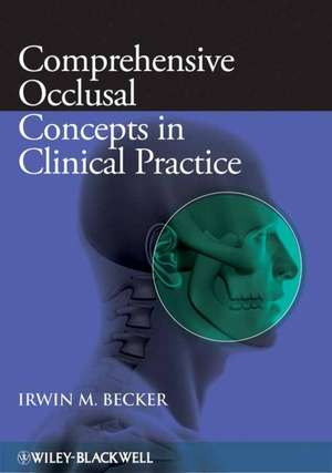 Comprehensive Occlusal Concepts in Clinical Practice de IM Becker