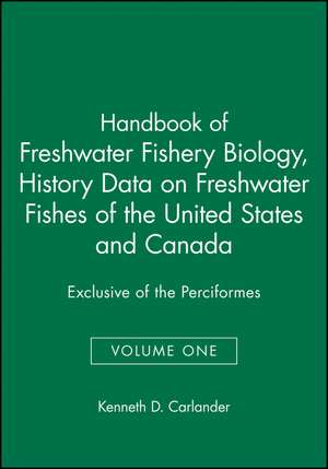 Handbook of Freshwater Fishery Biology Volume I de K Carlander