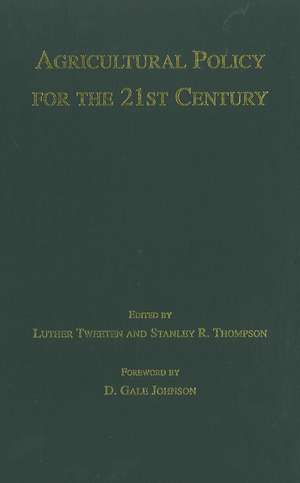 Agricultural Policy for the 21st Century de L Tweeten