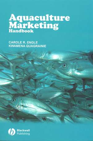 Aquaculture Marketing Handbook de C Engle