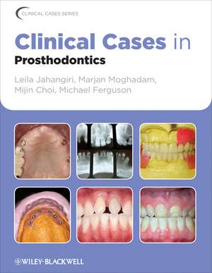 Clinical Cases in Prosthodontics de L Jahangiri