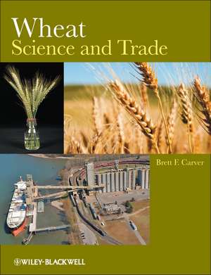 Wheat – Science and Trade de BF Carver