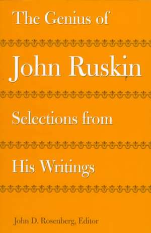 Ruskin, J: The Genius of John Ruskin de John Ruskin