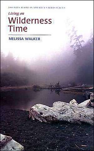 Living on Wilderness Time de Melissa Walker