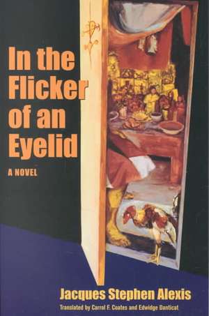 In the Flicker of an Eyelid de Jacques Stephen Alexis