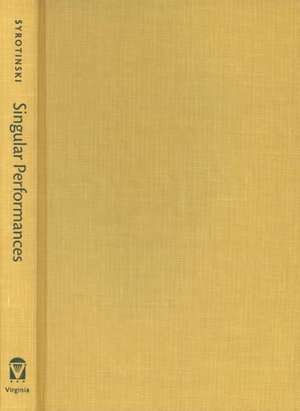 Singular Performances: Reinscribing the Subject in Francophone African Writing de Michael Syrotinski