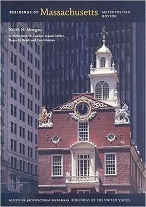 Buildings of Massachusetts: Metropolitan Boston de Keith N. Morgan