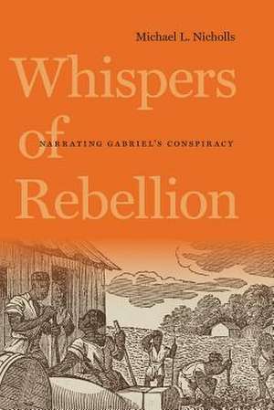 Whispers of Rebellion de Michael L. Nicholls