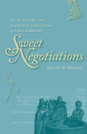 Sweet Negotiations de Russell R. Menard