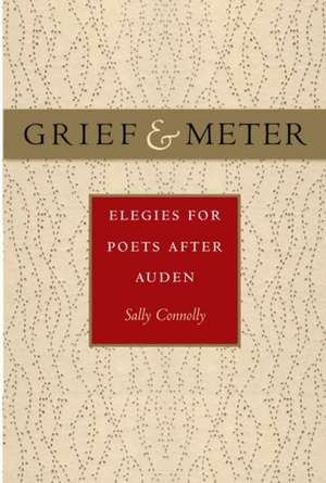 Grief and Meter de Sally Connolly