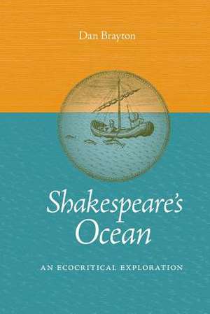 Shakespeare's Ocean de Dan Brayton