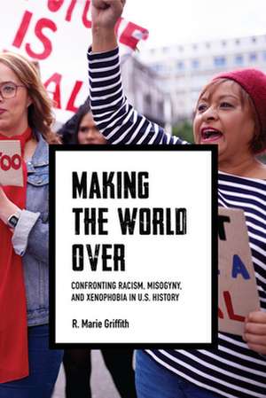 Making the World Over de R Marie Griffith