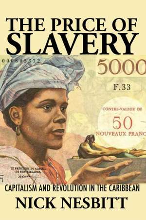 Price of Slavery de Nick Nesbitt