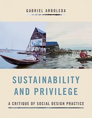 Sustainability and Privilege de Gabriel A (Amherst College) Arboleda