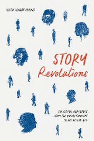 Story Revolutions de Helga Lenart-Cheng