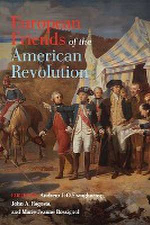 European Friends of the American Revolution de Andrew J O'Shaughnessy