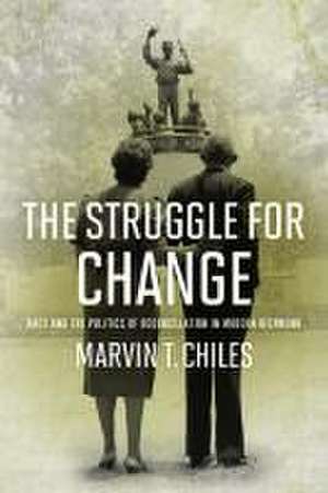 Struggle for Change de Marvin T Chiles