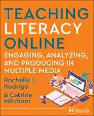 Teaching Literacy Online de Rochelle Rodrigo