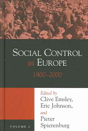 SOCIAL CONTROL IN EUROPE V2: 1800-2000 de CLIVE EMSLEY