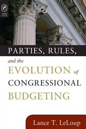 PARTIES RULES EVOLUTION OF CONG BUDG de LANCE T LELOUP