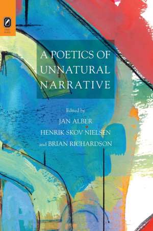 A Poetics of Unnatural Narrative de Jan Alber