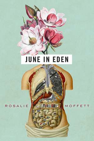 June in Eden de Rosalie Moffett