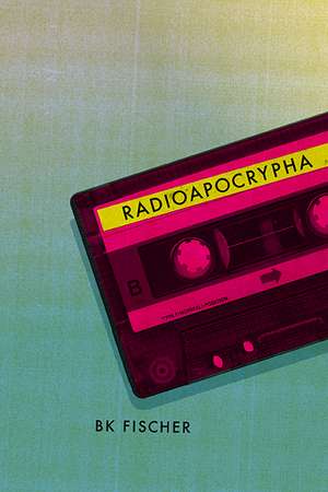 Radioapocrypha de BK Fischer