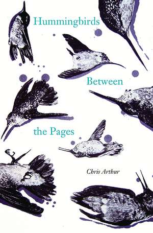 Hummingbirds Between the Pages de Chris Arthur