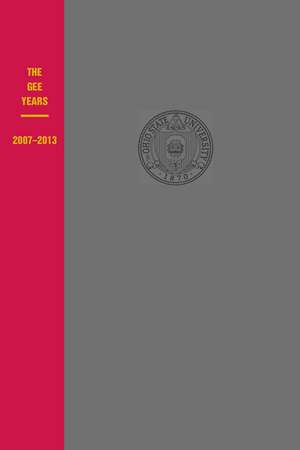 The Gee Years, 2007–2013 de Herbert B. Asher