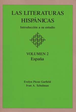 Las Literaturas Hispanicas: Espana de Ivan A. Schulman