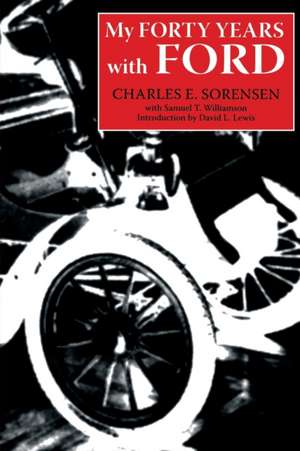 My Forty Years with Ford de Charles E. Sorensen