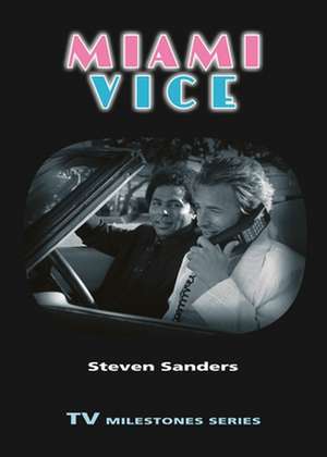 Miami Vice de Steven Sanders