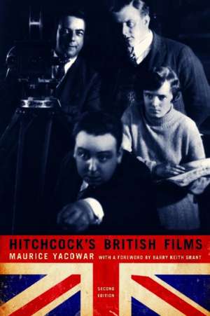 Hitchcock's British Films de Maurice Yacowar