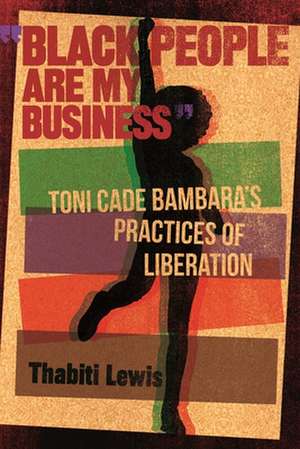 "Black People Are My Business" de Thabiti Lewis