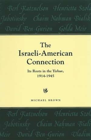 The Israeli-American Connection de Michael Brown