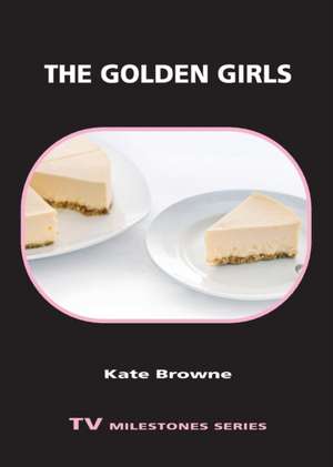 The Golden Girls de Kate Browne