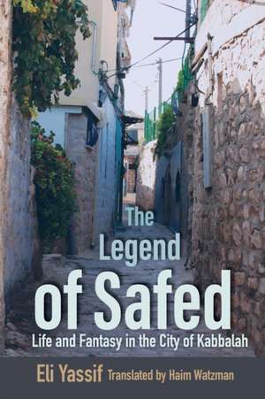 Legend of Safed de Eli Yassif