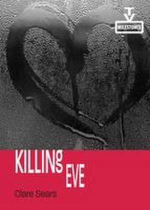 Killing Eve de Clare Sears