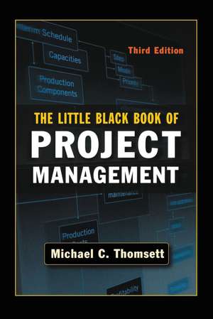 The Little Black Book of Project Management de Michael Thomsett