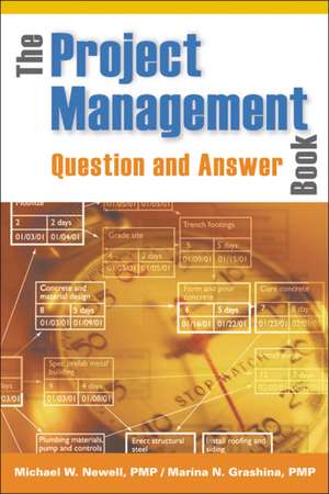 The Project Management Question and Answer Book de Michael Newell