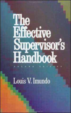 Effective Supervisor's Handbook de Louis Imundo