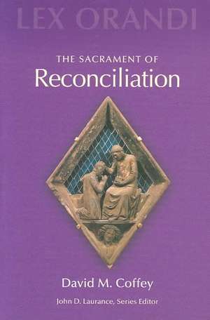 The Sacrament of Reconciliation de John D. Laurance