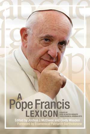 A Pope Francis Lexicon de Joshua J McElwee