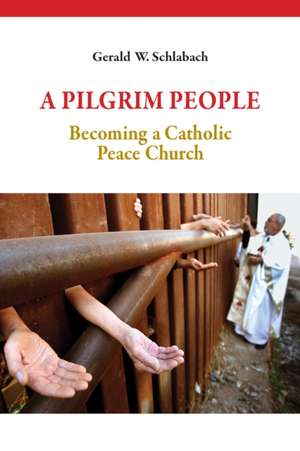 Pilgrim People de Gerald W. Schlabach