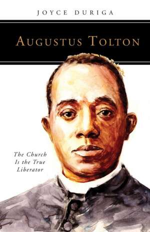 Augustus Tolton de Joyce Duriga