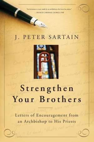 Strengthen Your Brothers de J. Peter Sartain