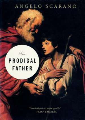 Prodigal Father de Angelo Scarano